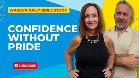 Confidence Without Pride