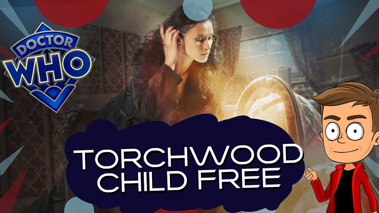 Torchwood Child Free Animated Recap