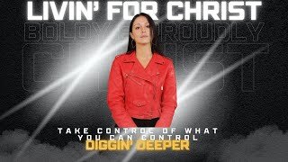 Control, Livin' For Christ