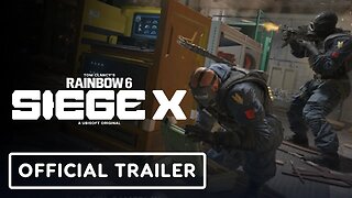 Rainbow Six Siege X - Official Gameplay Trailer