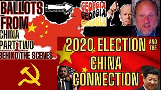 Jovan 2-Part Labor Day Special: 2020 China Connection, CCP Ballots to Georgia