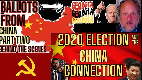 Jovan 2-Part Labor Day Special: 2020 China Connection, CCP Ballots to Georgia
