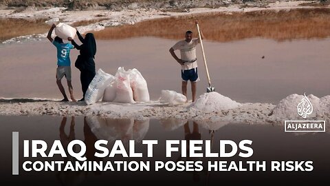 Iraq’s salt miners face toxic threat as sewage contaminates Najaf Basin