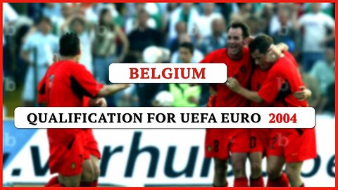 Belgium - Qualification for UEFA EURO 2004