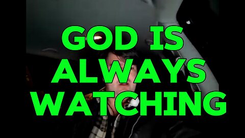 God Is Always Watching |EP #174