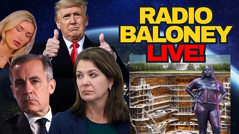 Radio Baloney Live! Apocalypse Bunkers, Trump Tariffs, Alberta Split, NYC Statue, Memes, Fox Faint
