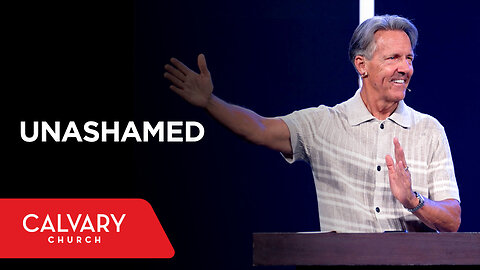 Not Ashamed of the Gospel - Romans 1:16-17 - Skip Heitzig