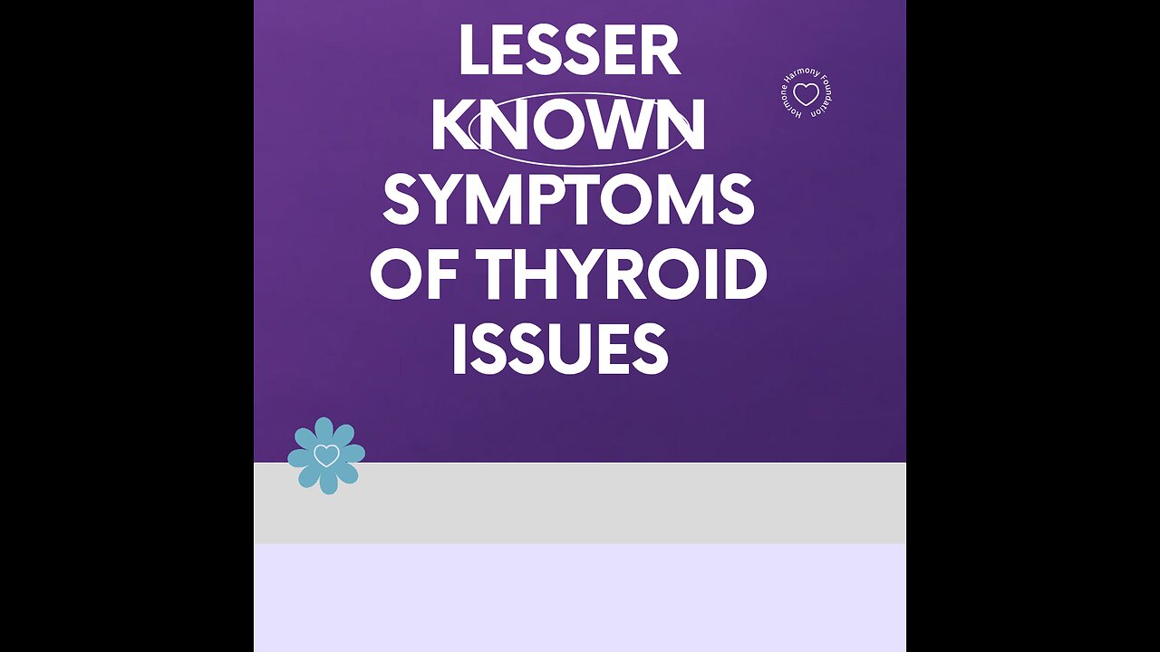 Lesser known symptoms of thyroid issues
