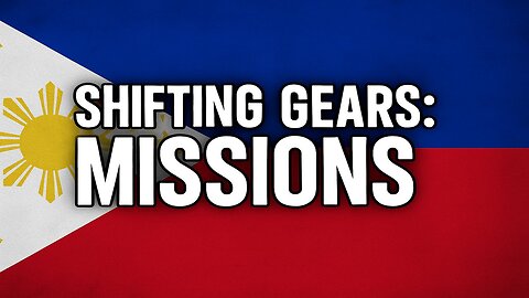 Shifting Gears: Missions