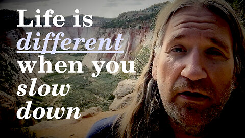 Slowing Down Helps Build Perspective/See More Detail