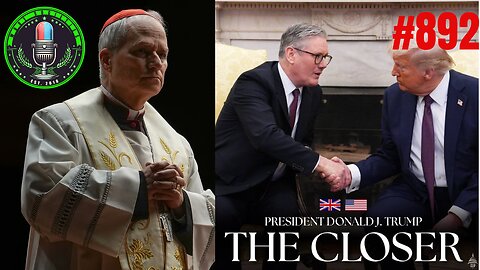 Trump Closes Deal With UK, Epstein Demoralization Op, The New Pope