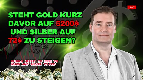 Steht Gold kurz davor auf 5200$ und Silber auf 72$ zu steigen?