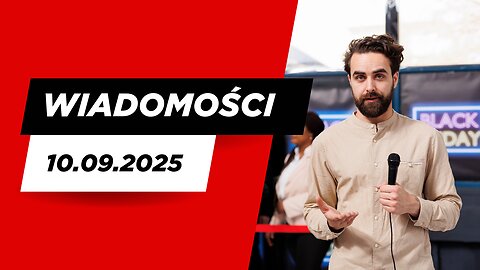 Wiadomości 10.09.2025