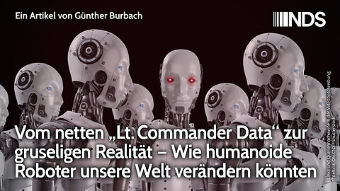 Vom netten „Lt. Commander Data“ zur gruseligen Realität – Wie Roboter unsere Welt verändern könnten