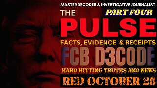 THE PULSE NEWS [28 OCT 25] RED OCTOBER 25 PT 4 - FCB D3CODE