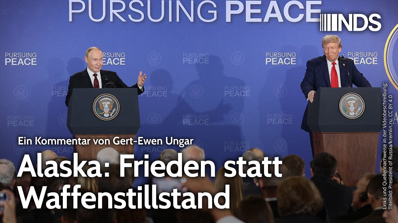 Alaska: Frieden statt Waffenstillstand | Gert-Ewen Ungar | NDS-Podcast