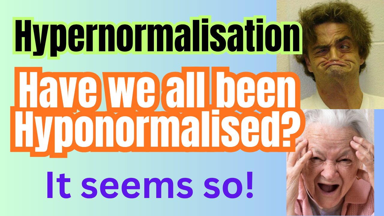 Hyponormalisation... Have we been hyponormalised? Probably.
