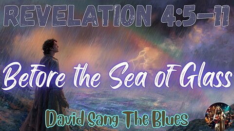 Before the Sea of Glass | A Revelation 4:5–11 Prophetic Rock Song