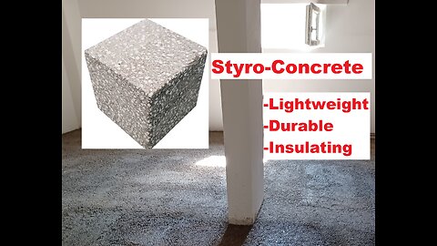 StyroConcrete/StyroBeton - Lightweight, Durable and Insulating