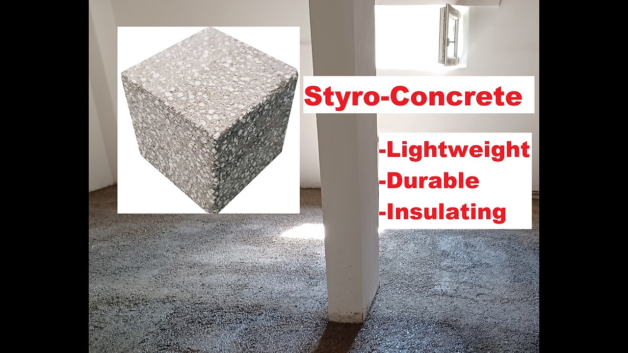 StyroConcrete/StyroBeton - Lightweight, Durable and Insulating
