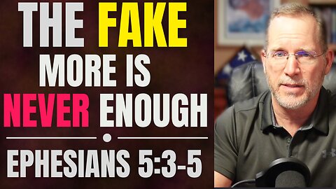 Dodging Counterfeits, Greed, and Idols | Ephesians 5:3-5 Bible Study