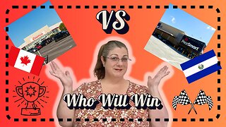 Let The Price War Begin: Costco Canada vs PriceSmart El Salvador