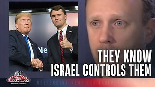 Kirk & Trump Fear The Wrath of Israel Says The Grayzone
