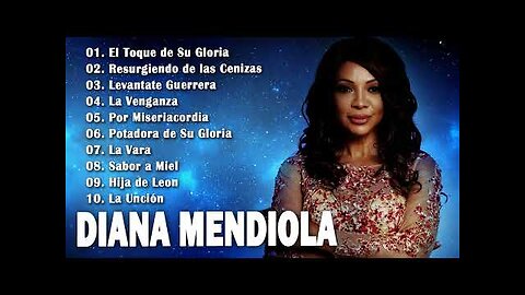 Diana Mendiola - 2 Hora Grandes Éxitos Vol. 6 - Alabanza Musica Cristiana.