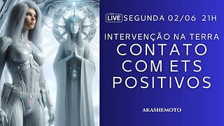 Intervenção na Terra: contato com ETs positivos | Live 30 mai 2025