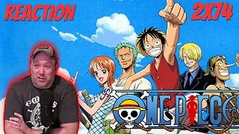 One Piece Anime S2 E74 Reaction "The Devilish Candle! Tears of Regret and Tears of Anger!"
