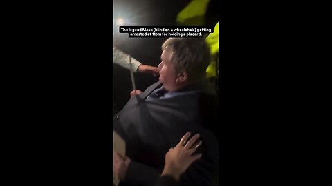UK Police arrested a blind (on a wheelchair) for holding a placard: “ I Oppose Genocide”