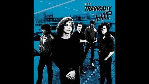 The Tragically Hip (1987) [Complete EP]