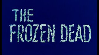 The Frozen Dead (1966)
