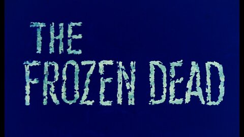 The Frozen Dead (1966)