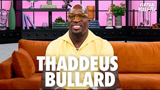 'Kings Court' star Thaddeus Bullard tells 'Virtual Reali-Tea' about the ups and downs of dating on reality TV