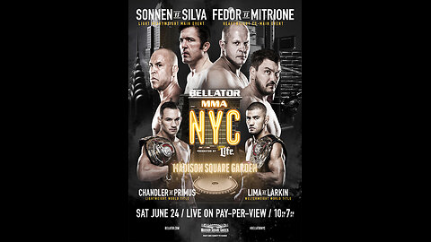 Bellator 180 & Bellator NYC PPV - Jun 24 2017 - MSG, NY