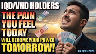 💰 IQD VND HOLDERS The Pain You Feel Today Will Become Your Power Tomorrow! 🏦 💥 Iraqi Dinar Rv News