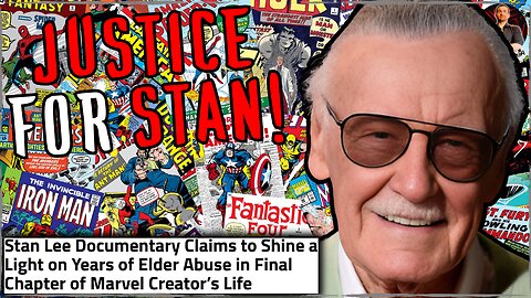 Stan Lee Documentary Exposes Years of Abuse and Greed