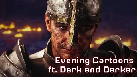 Evening Cartoons ft. Dark and Darker | Gaminghousecat
