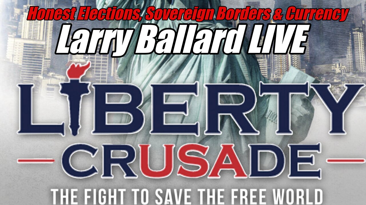 SEE LINK IN DESCRIPTION: Larry Ballard LIVE. Honest Elections, Sovereign Borders & Currency. . B2T Show, Aug 21, 2025