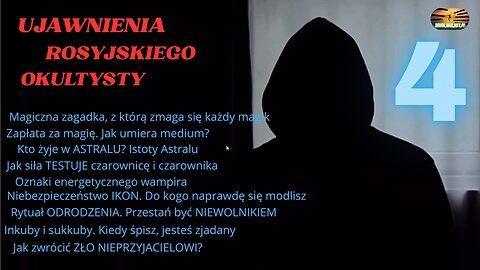 Powrót Rosyjskiego Okultysty – część 4