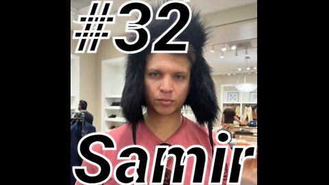 #32 - Samir