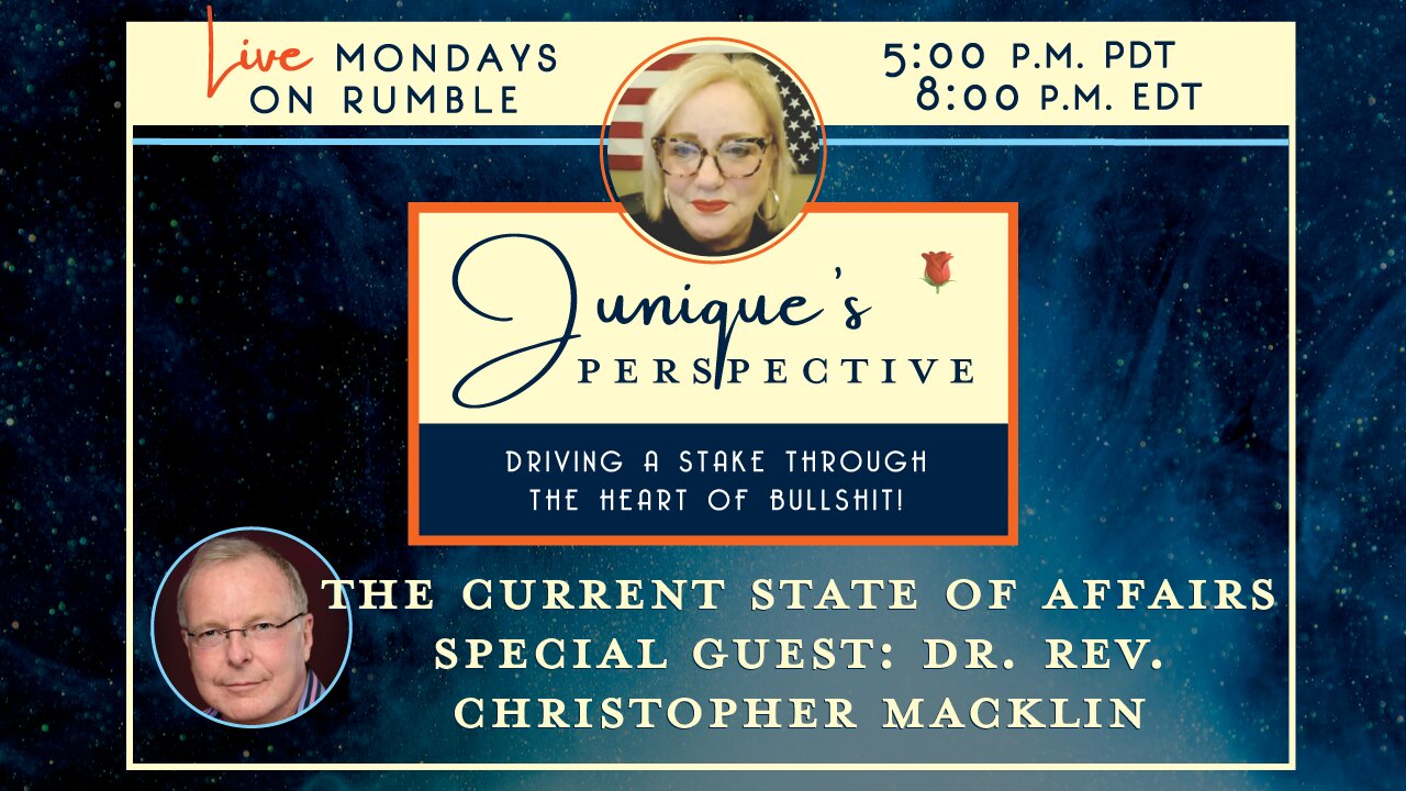The Current State of Affairs, with Special Guest: Dr. Rev. Christopher Macklin, 6-09-25