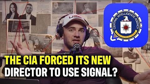 Why Did the CIA Force its New Director to Install Signal on All Devices? | Brandon Aceto