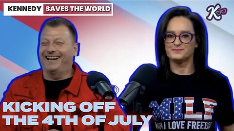 KENNEDY SAVES The WORLD: Kicking Off the 4th of July