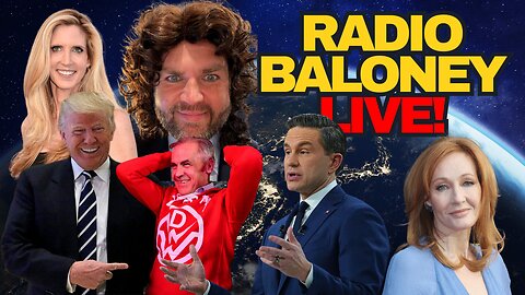 Radio Baloney Live! SNAP Threats, Trump Tariffs, Mark Carney Kneels, Poilievre, Ann Coulter, Memes