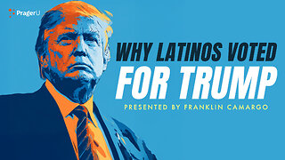 Why Latinos Voted for Trump | 5-Minute Videos | PragerU
