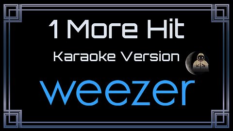 Weezer - 1 More Hit (CC)
