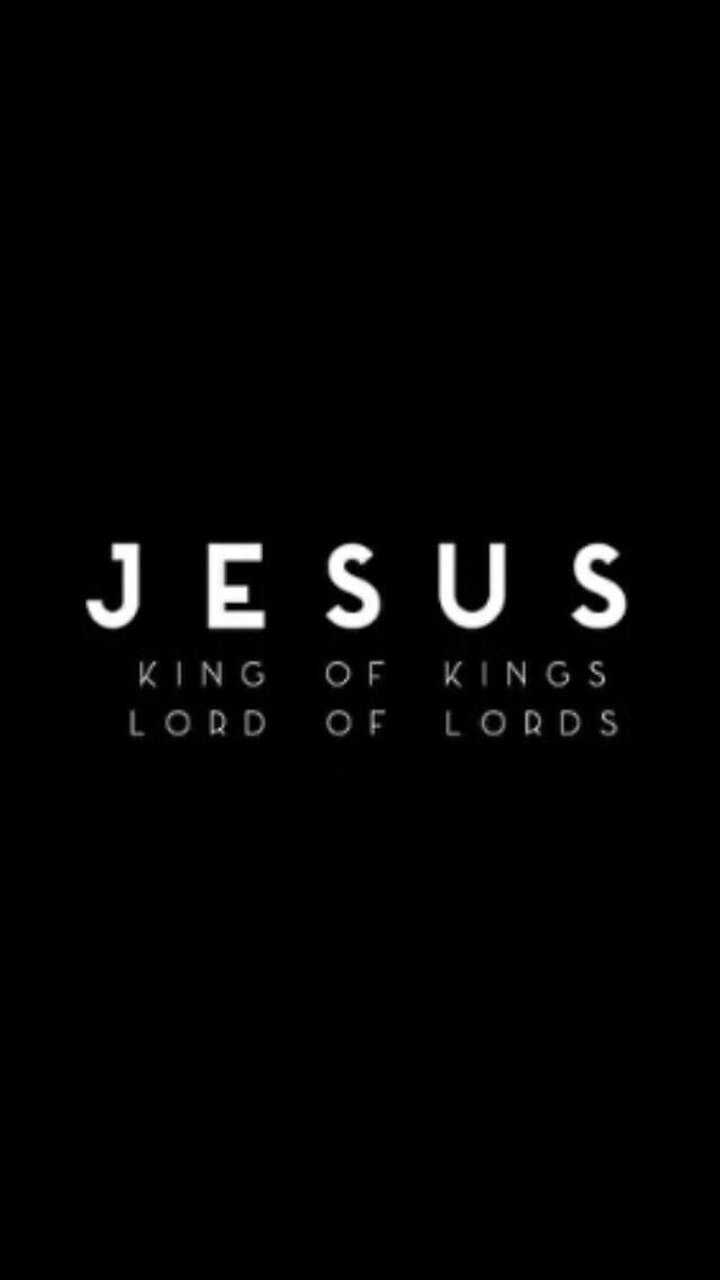 King of Kings and Lord of Lords!