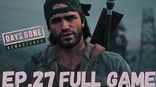 DAYS GONE REMASTERED Gameplay Walkthrough EP.27- Reacher FULL GAME